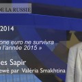 Jacques Sapir : « La zone euro ne survivra pas à l’année 2015″ (09 décembre 2014)